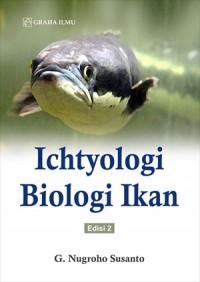 Ichtyologi Biologi Ikan Edisi 2