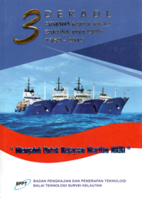 3 Dekade Armada Kapal Riset Baruna Jaya BPPT 1989-2019: 