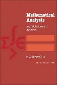 Mathematical Analysis: A Straightforward Approach second edition