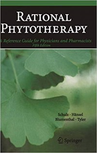 Rational Phytotherapy: A Reference Guide for Physicians and Pharmacists Fifth Edition