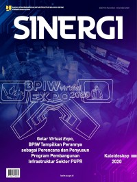 Sinergi: Gelar Virtual Expo, BPIW Tampilkan Perannya sebagai Perencanan dan Penyusun Program Pembangunan Infrastruktur Sektor PUPR edisi 49 (November - Desember 2020)