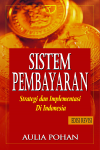 Sistem Pembayaran: Strategi dan Implementasi di Indonesia