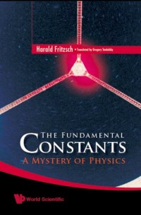 The Fundamental Constants Mystery of Physics