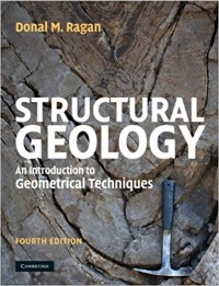 Structural Geology: An Introduction to Gemometrical Techniques fourth edition