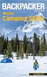 Backpacker: Winter Camping Skills