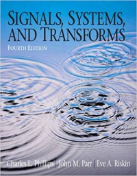 Signals, Systems, And Transforms