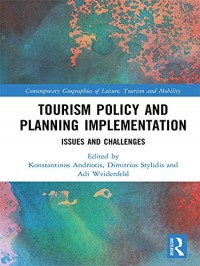 Tourism Policy and Planning Implementation: Issues and Challenges