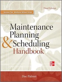 Maintenance Planning & Scheduling Handbook third edition