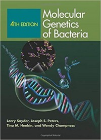 Molecular Genetics of Bacteria fourth edition