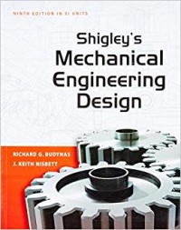 Shigley's Mechanical Engineering Design ninth edition