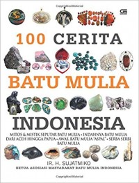 100 Cerita Batu Mulia Indonesia