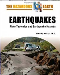 Earthquakes: Plate Tectonics and Earthquake Hazards