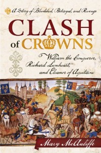 Clash of Crowns: A Story of Bloodshed, Betrayal and Revenge
