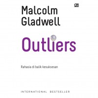 Outliers : rahasia di balik kesuksesan