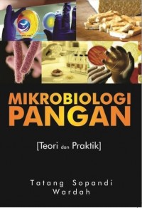 Mikrobiologi Pangan: Teori dan Praktik