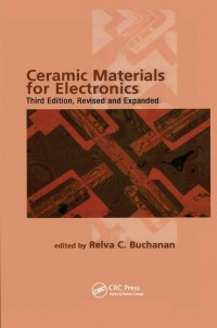 Ceramic Materials for Electronics third edition