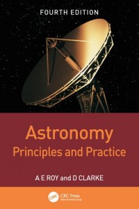 Astronomy: Principles and Practice fourth edition