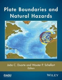 Plate Boundaries and Natural Hazards