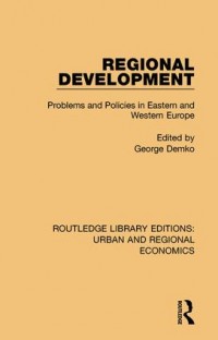 Regional Development: Problems and Policies in Eastern and Western Europe
