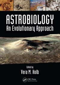 Astrobiology: An Evolutionary Approach