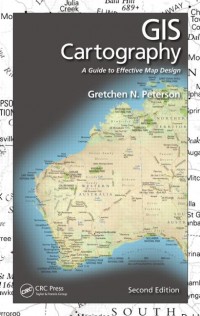 GIS Cartography: A Guide to Effective Map Design second edition