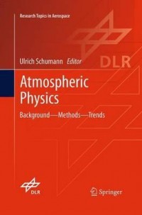 Atmospheric Physics: Background, Methods, Trends