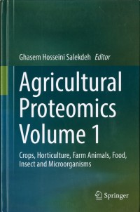 Agricultural Proteomics Volume 1 : Crops, horticulture, farm animals, food, insect and microorganisms