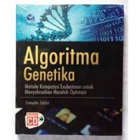 Algoritma Genetika : metode komputasi evolusioner untuk menyelesaikan masalah optimasi