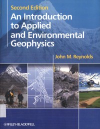 An Introduction to Applied and Environmental Geophysics : second edition