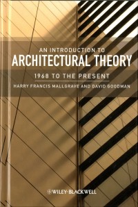 An Introduction to Architectural Theory : 1968 to the present