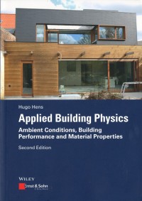Applied Building Physics : Ambient Conditions, Building Performance and Material Properties second edition
