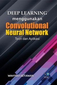 Deep Learning menggunakan Convolutional Neural Network