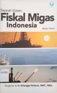 Sejarah sistem Fiskal Migas Indonesia