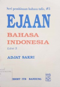 Ejaan Bahasa Indonesia edisi dua