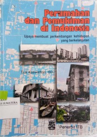Perumahan dan Pemukiman di Indonesia: upaya membuat perkembangan kehidupan yang berkelanjutan