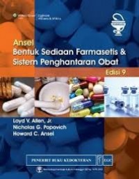 Bentuk Sediaan Farmasetis & Sistem Penghantaran Obat : Edisi 9