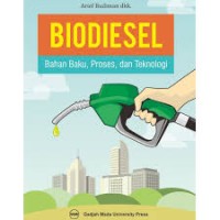 Biodiesel Bahan Baku , Proses , dan Teknologi