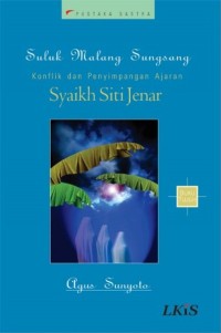 Suluk Malang Sungsang: Konflik dan Penyimpangan Ajaran Syaikh Siti Jenar buku tujuh