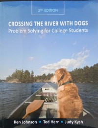 Crossing the river with dogs: problem solving for college students second edition