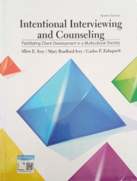 Intentional Interviewing and Counseling: Facilitating Client Development in a Multicultural Society ninth edition