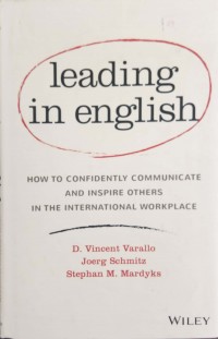 Leading in English: How to Confidently Communicate and Inspire Others in The International Workplace