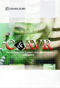 C dan AVR: Rahasia Kemudahan Bahasa C dalam Mikrokontroler ATMega8535