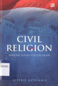 Civil Religion Dimensi Sosial Politik Islam