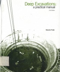 Deep Excavations : a Practical Manual second edition