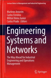 Engineering Systems and Networks : The way ahead for industrial engineering and operations management