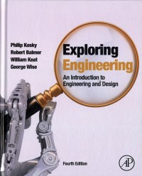 Exploring Engineering : An introduction to engineering and design