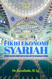 Fikih Ekonomi Syariah: Prinsip dan Implementasi pada Sektor Keuangan Syariah
