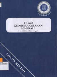 TE 6222 Geofisika Cebakan Mineral I