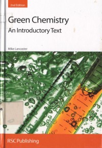Green Chemistry An Introductory Text second edition