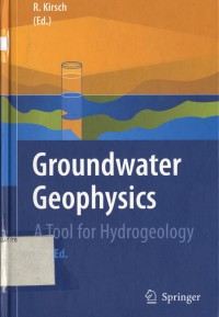 Groundwater Geophysics: A Tool for Hydrogeology second edition